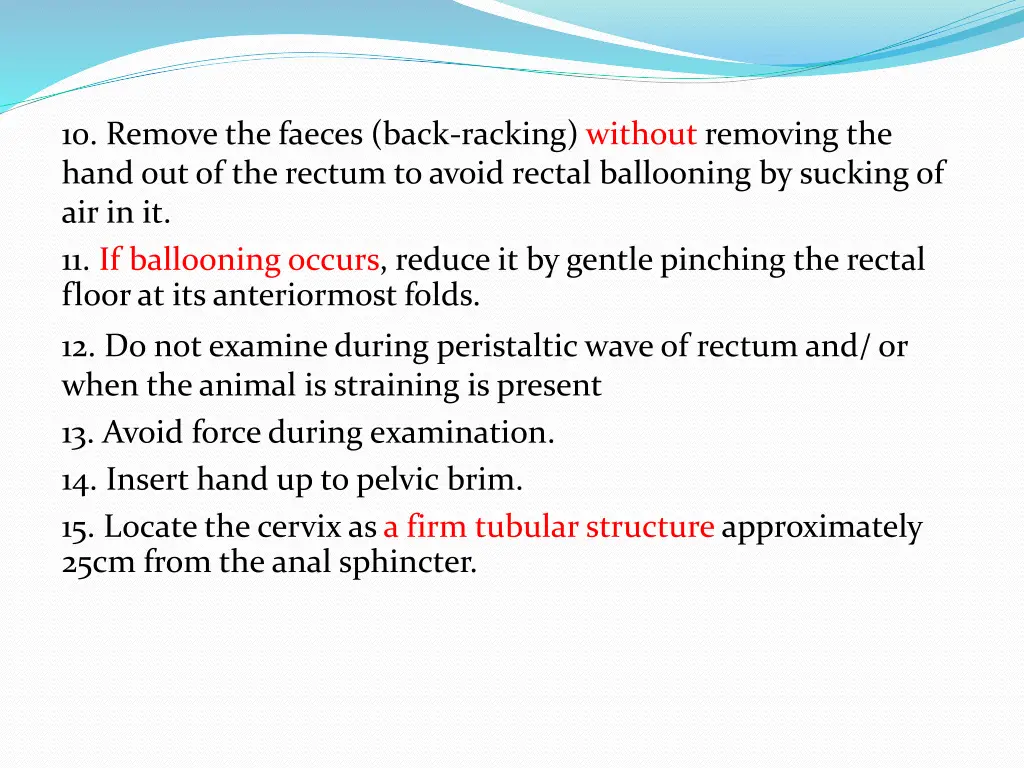 10 remove the faeces back racking without