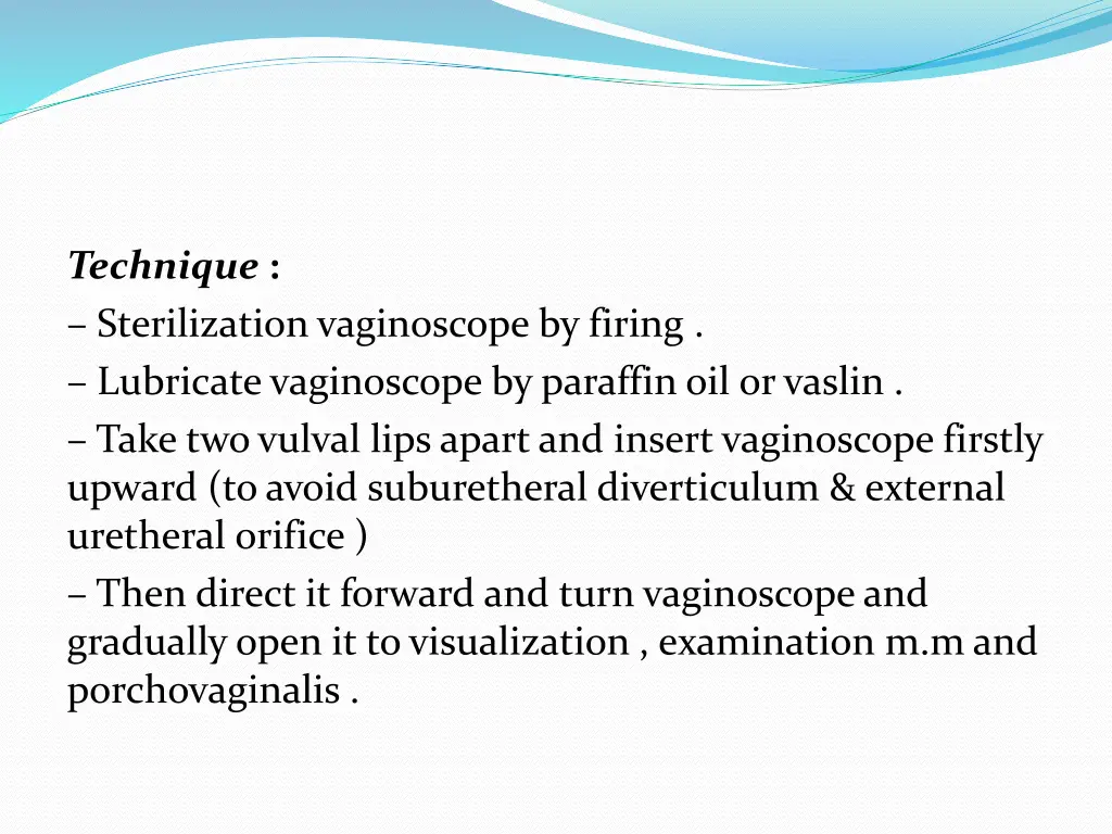 technique sterilization vaginoscope by firing