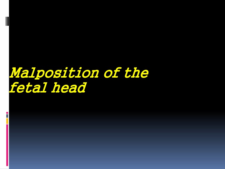 malposition of the malposition of the fetal head