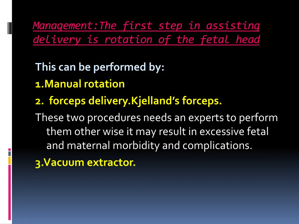 management the first step in assisting delivery