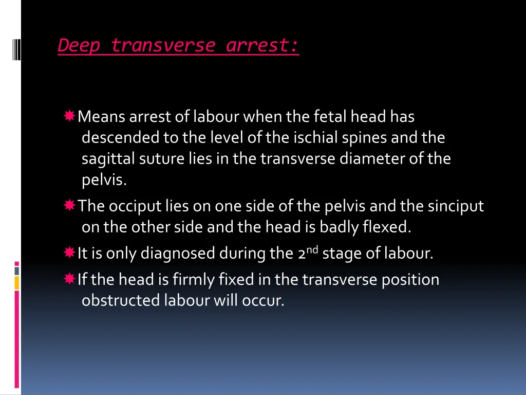 deep transverse arrest