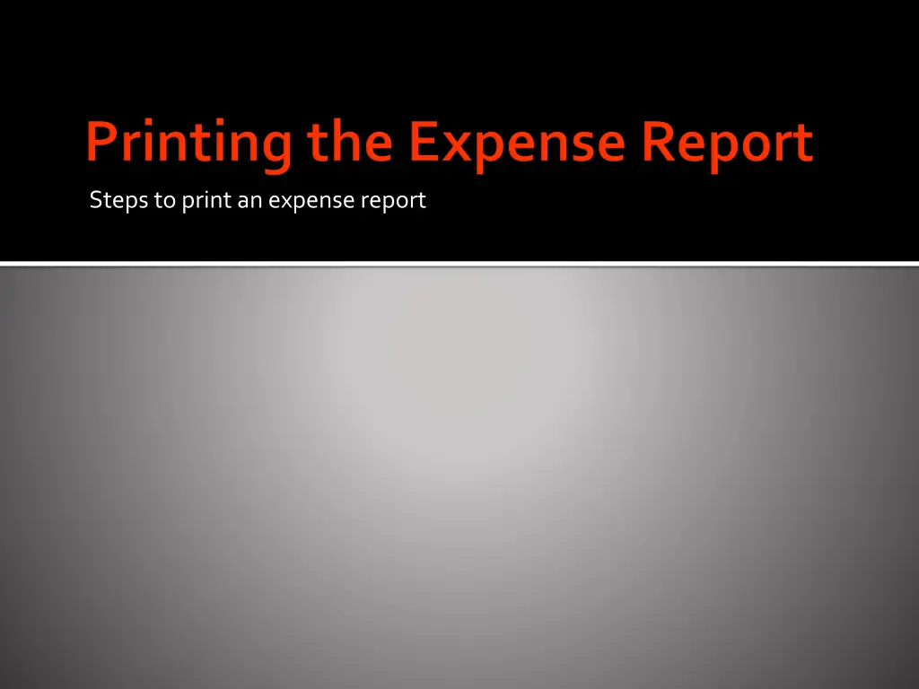 steps to print an expense report