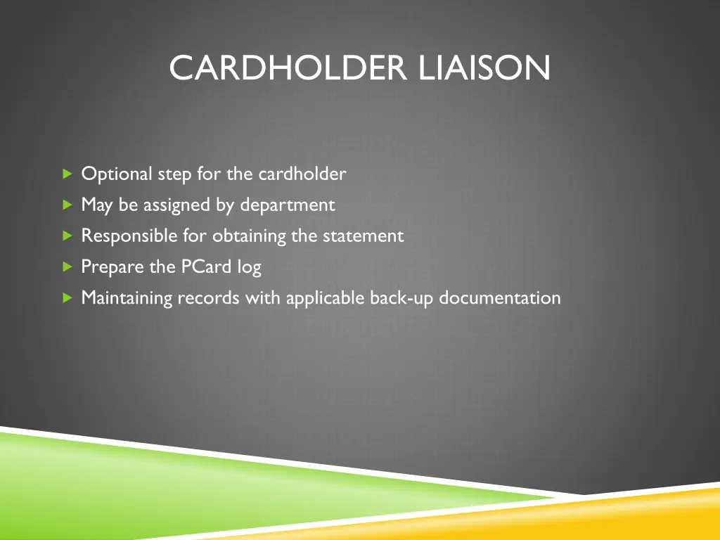 cardholder liaison