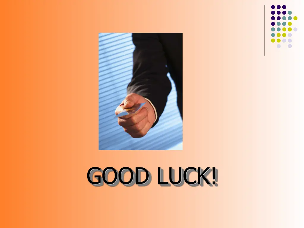 good luck