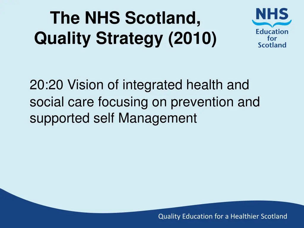 the nhs scotland quality strategy 2010