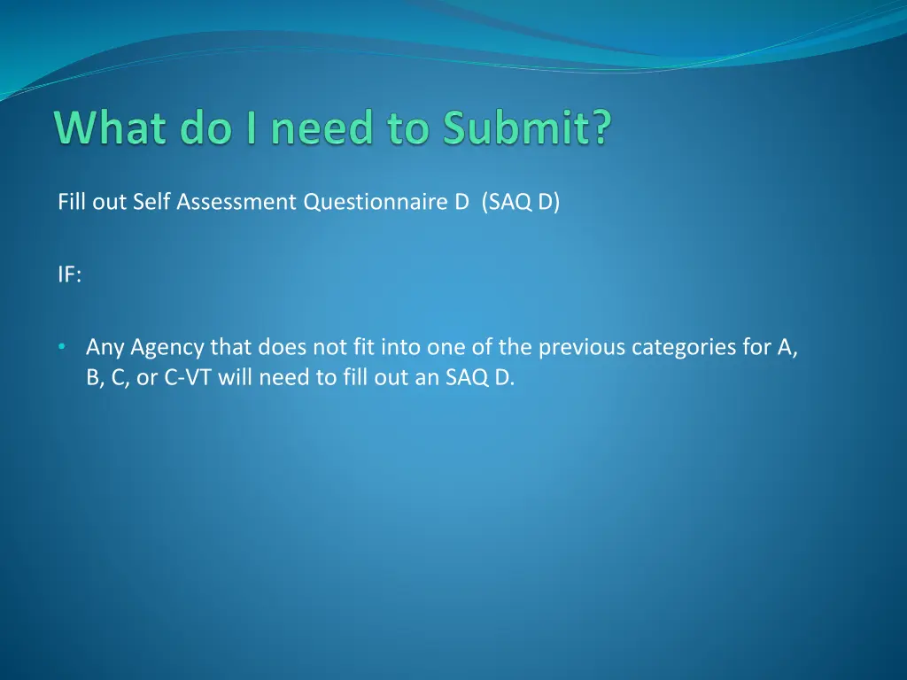 fill out self assessment questionnaire d saq d