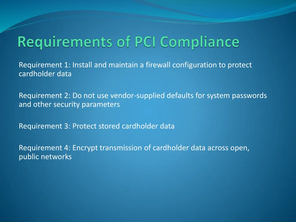 requirement 1 install and maintain a firewall