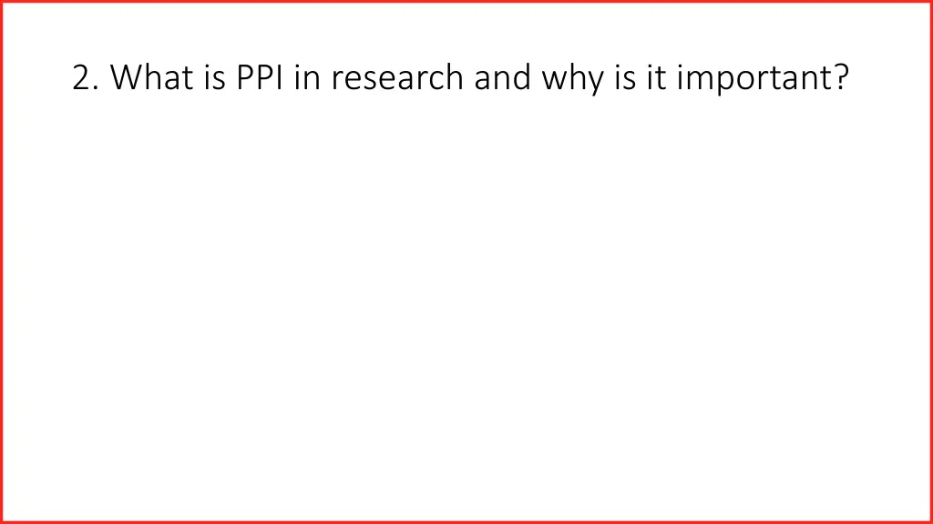 2 what is ppi in research and why is it important