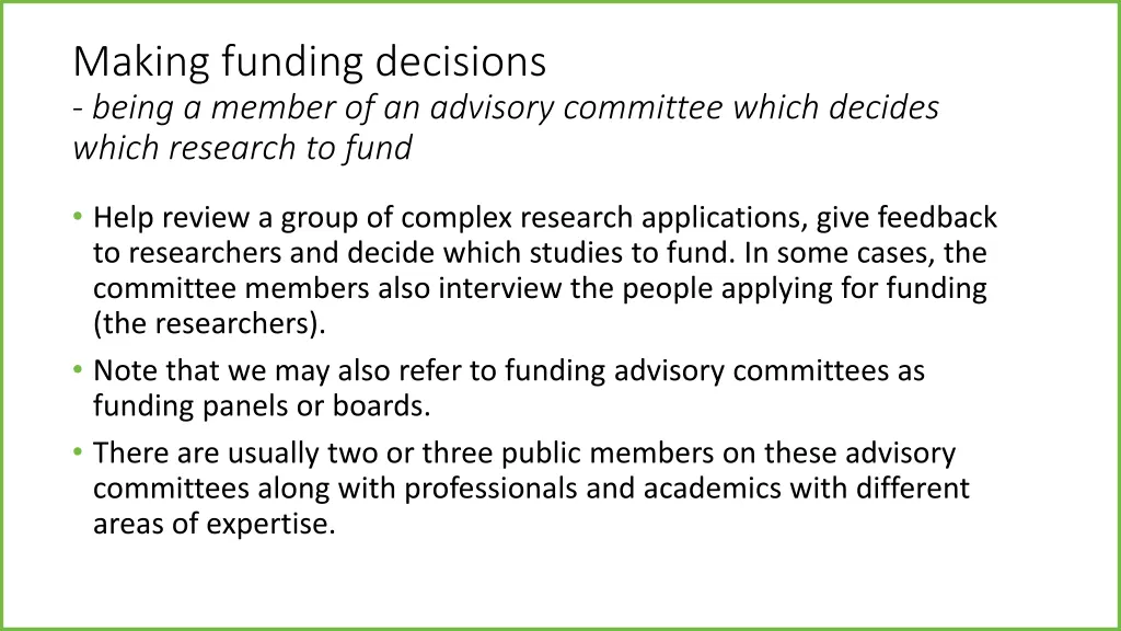 making funding decisions being a member