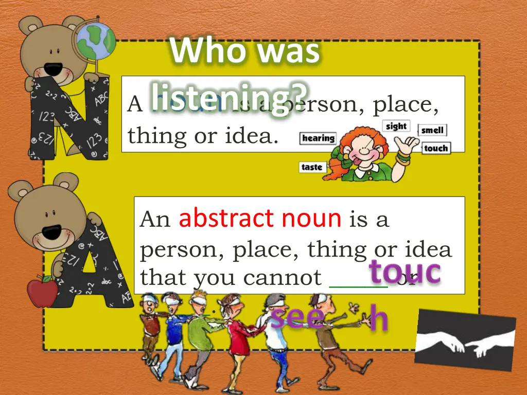 a noun is a person place thing or idea