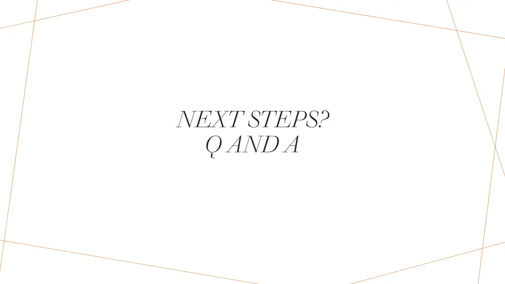 next steps q and a