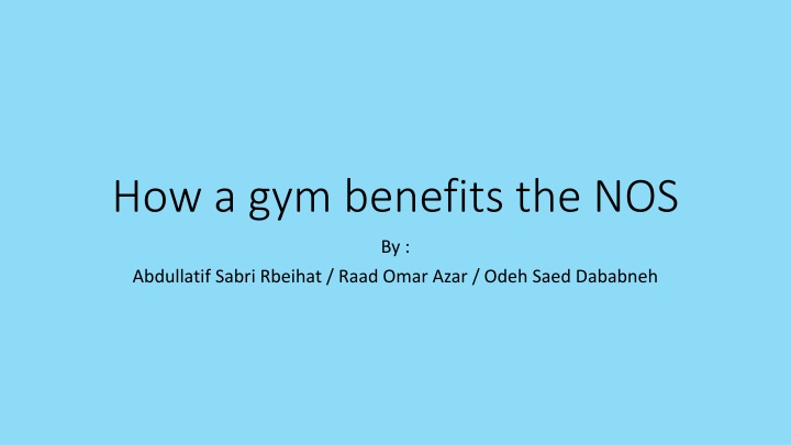 how a gym benefits the nos