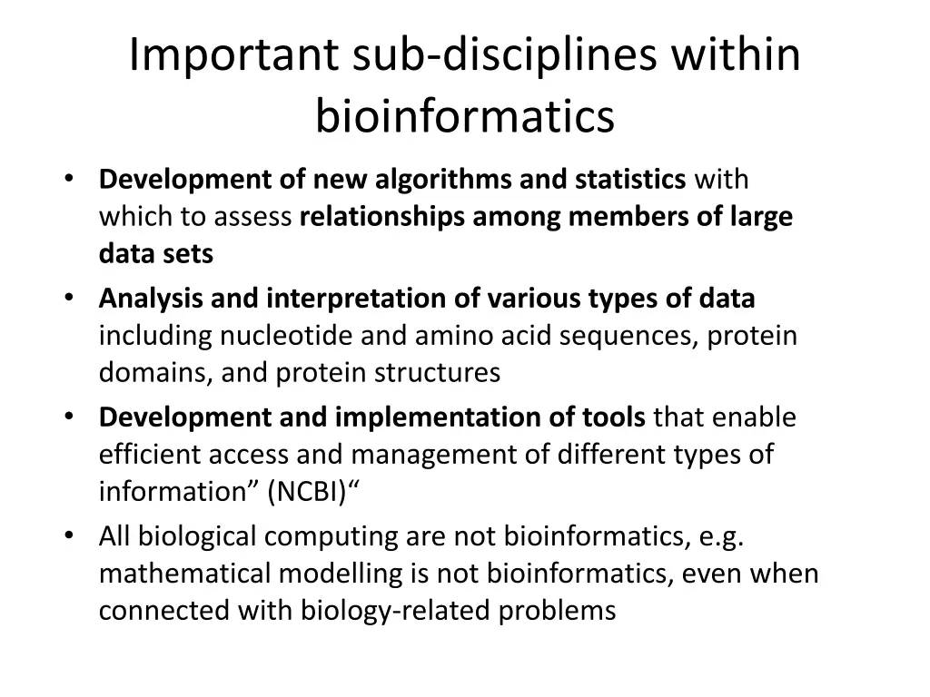 important sub disciplines within bioinformatics