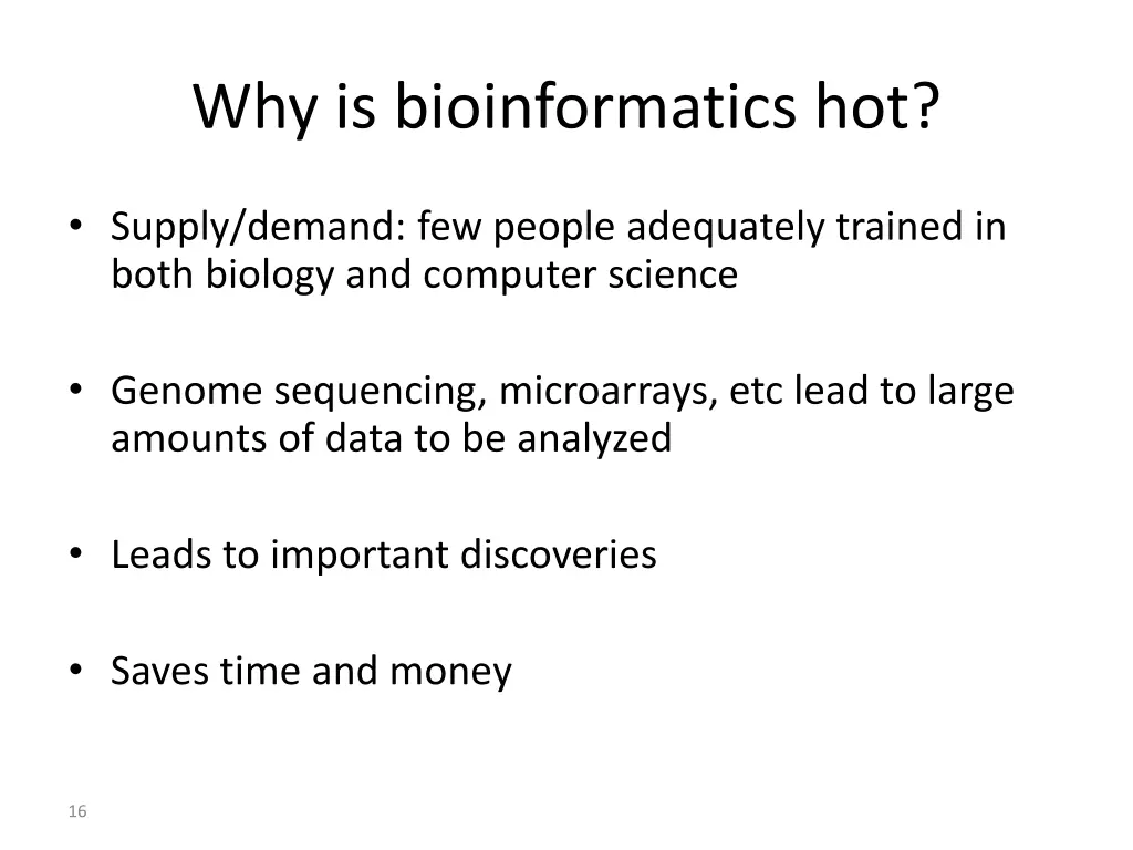 why is bioinformatics hot