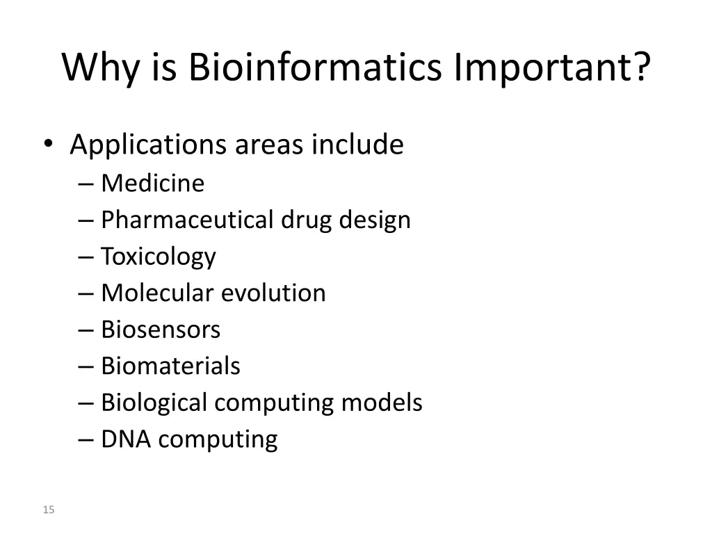 why is bioinformatics important