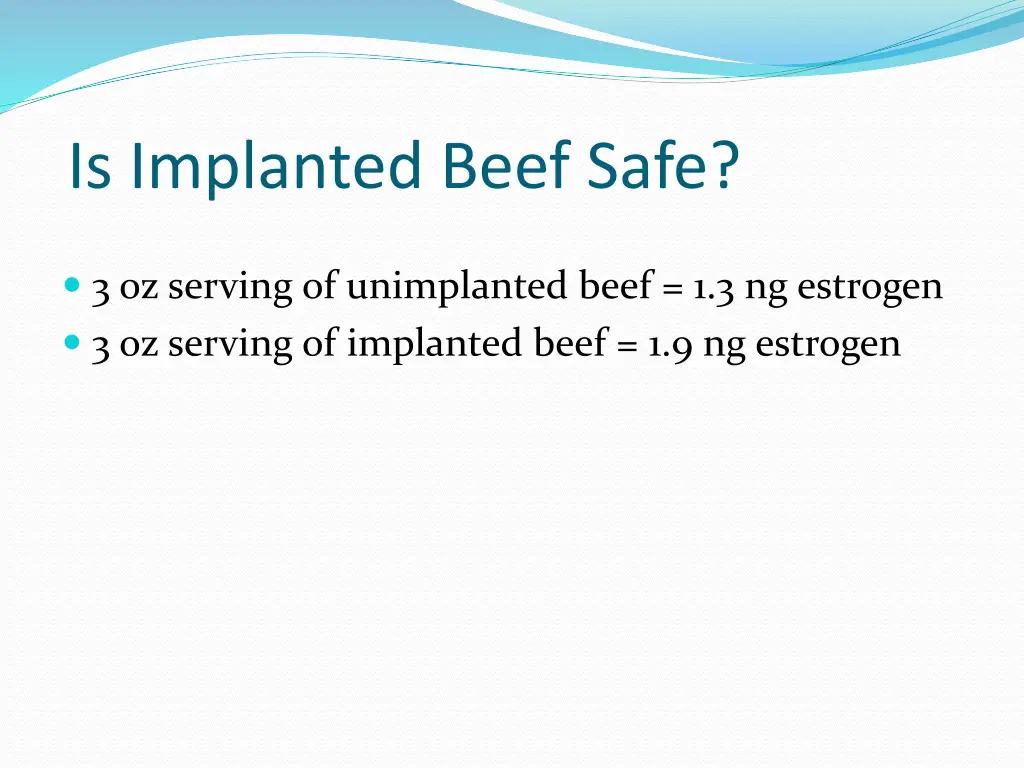 is implanted beef safe