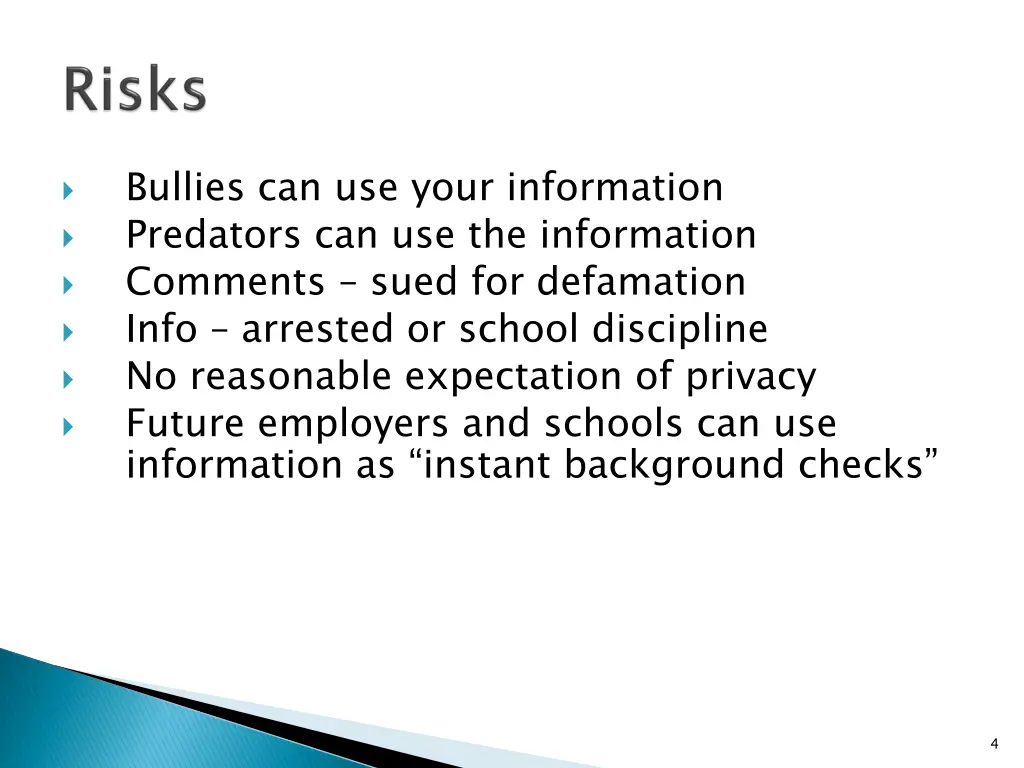 bullies can use your information predators