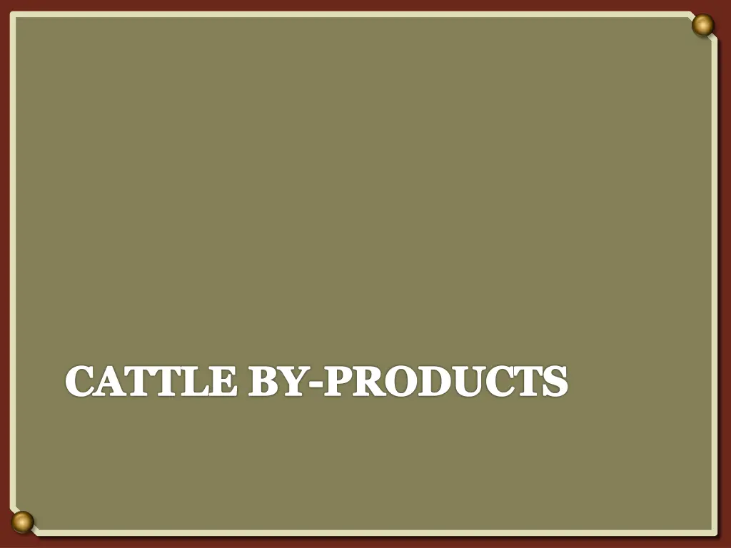 cattle by products