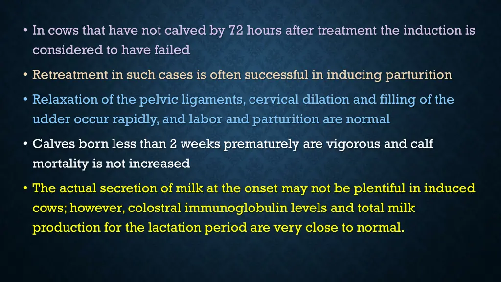 in cows that have not calved by 72 hours after