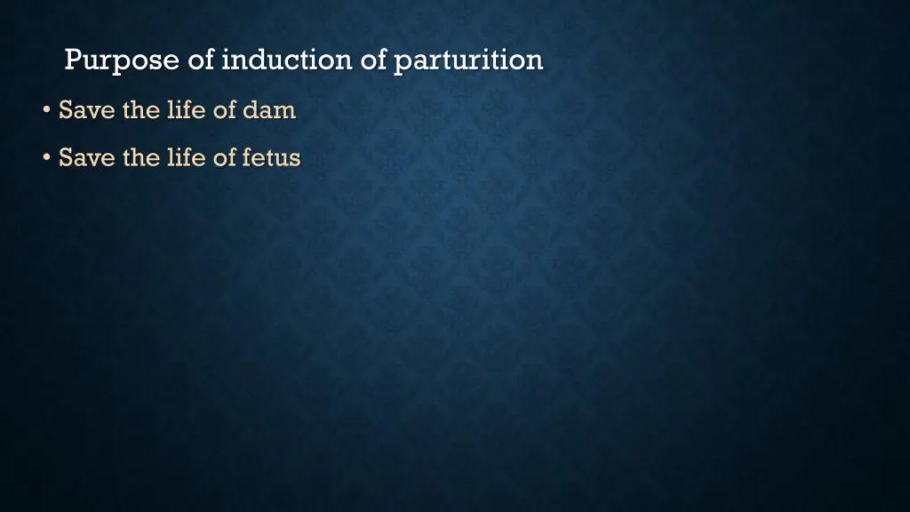 purpose of induction of parturition