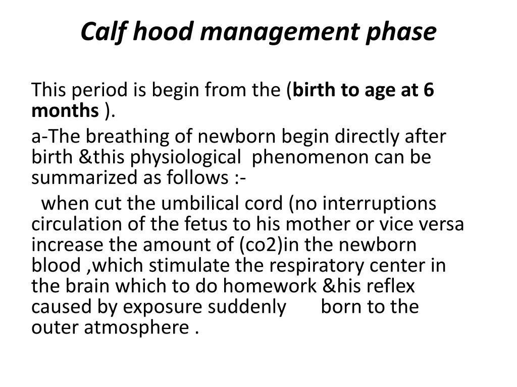 calf hood management phase