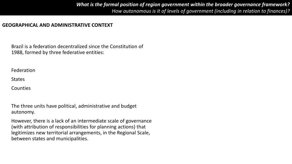 what is the formal position of region government 1