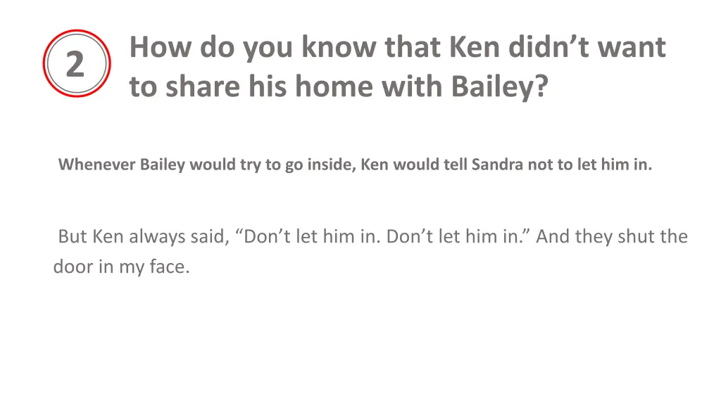 how do you know that ken didn t want to share