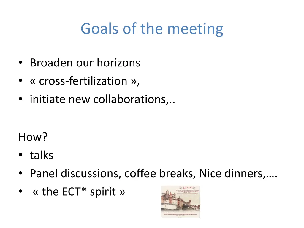 goals of the meeting