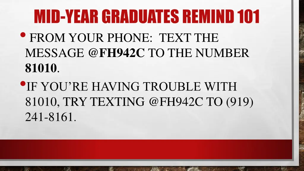 mid year graduates remind 101 from your phone