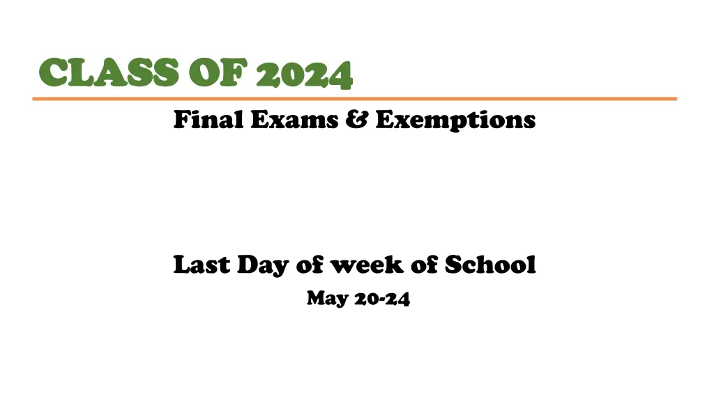 class of 2024 class of 2024 final exams exemptions