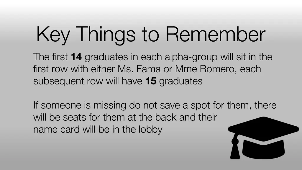 key things to remember the first 14 graduates