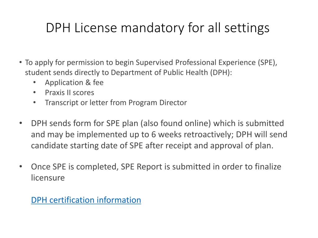 dph license mandatory for all settings