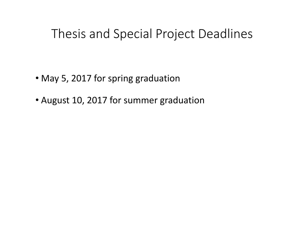 thesis and special project deadlines