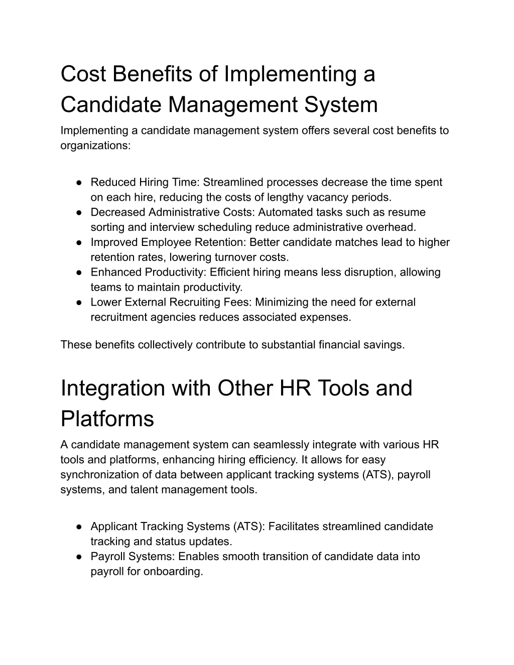 cost benefits of implementing a candidate