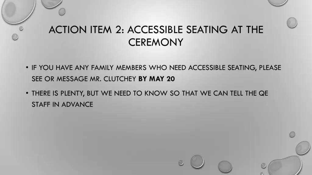 action item 2 accessible seating at the ceremony