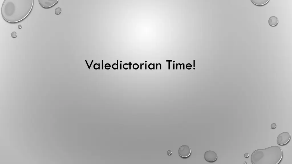 valedictorian time