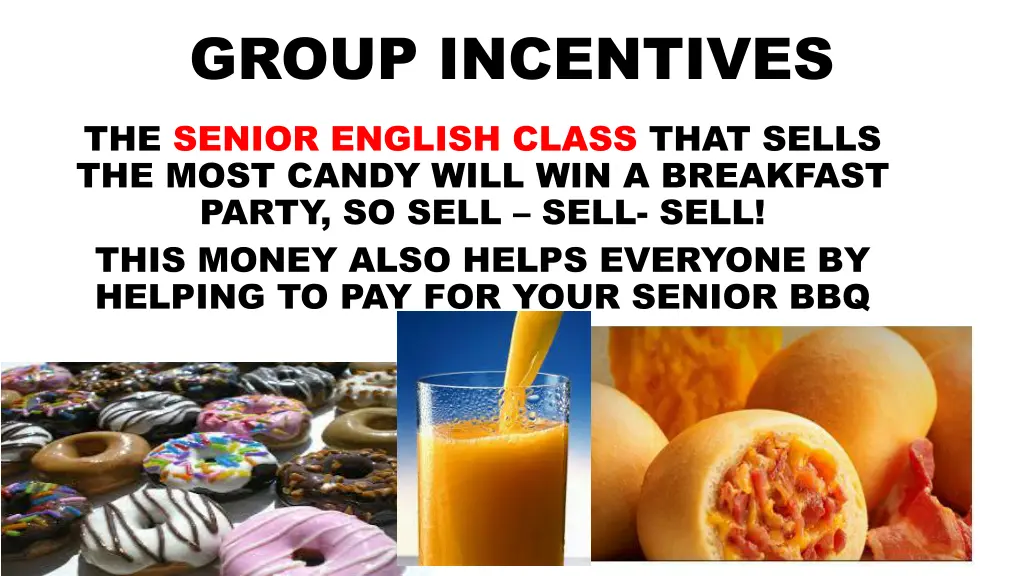 group incentives the senior english class that