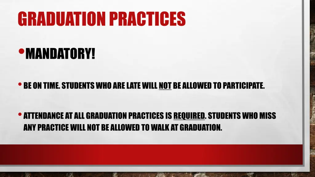 graduation practices mandatory