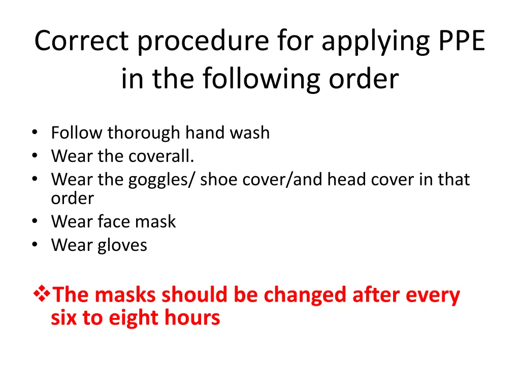 correct procedure for applying