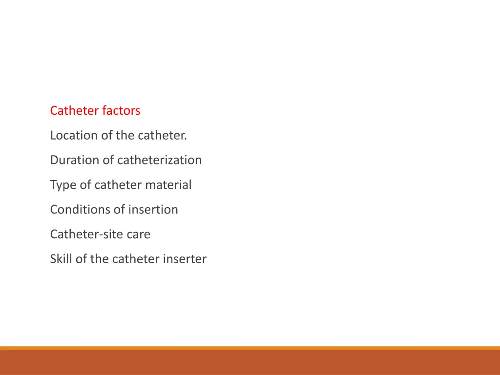 catheter factors