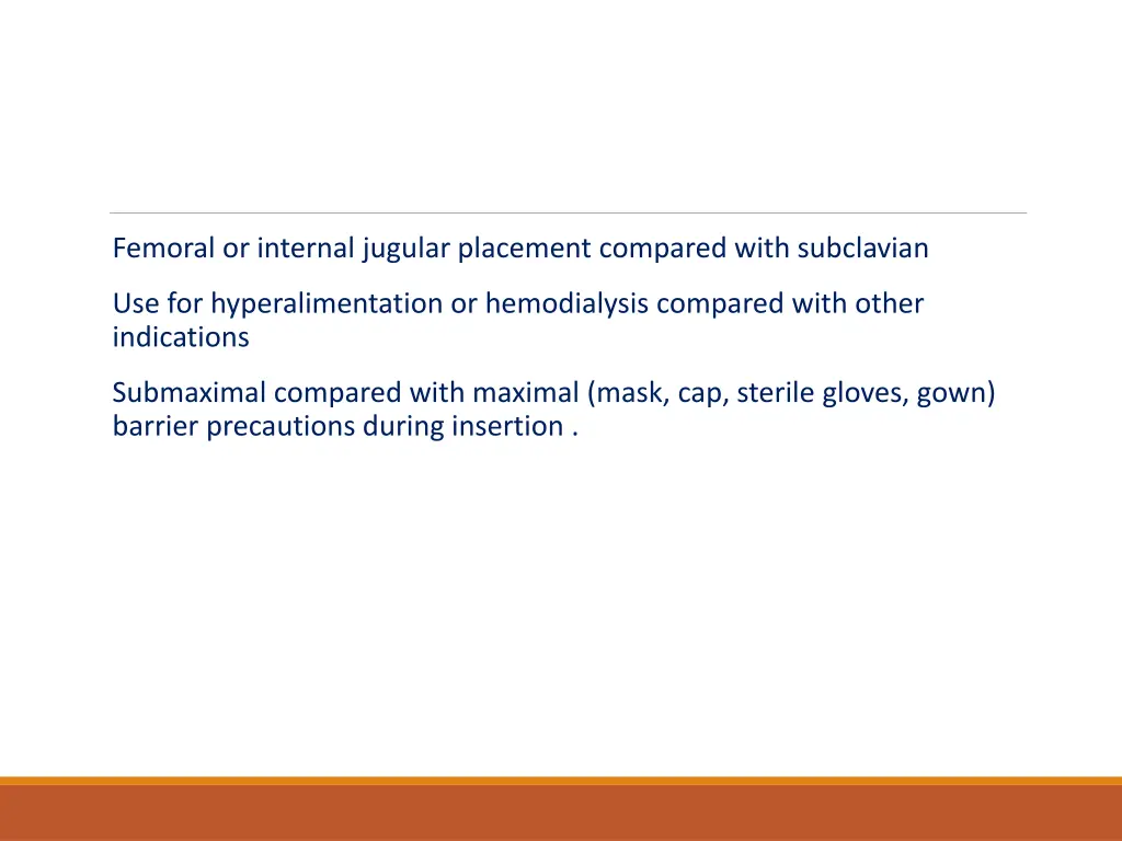 femoral or internal jugular placement compared