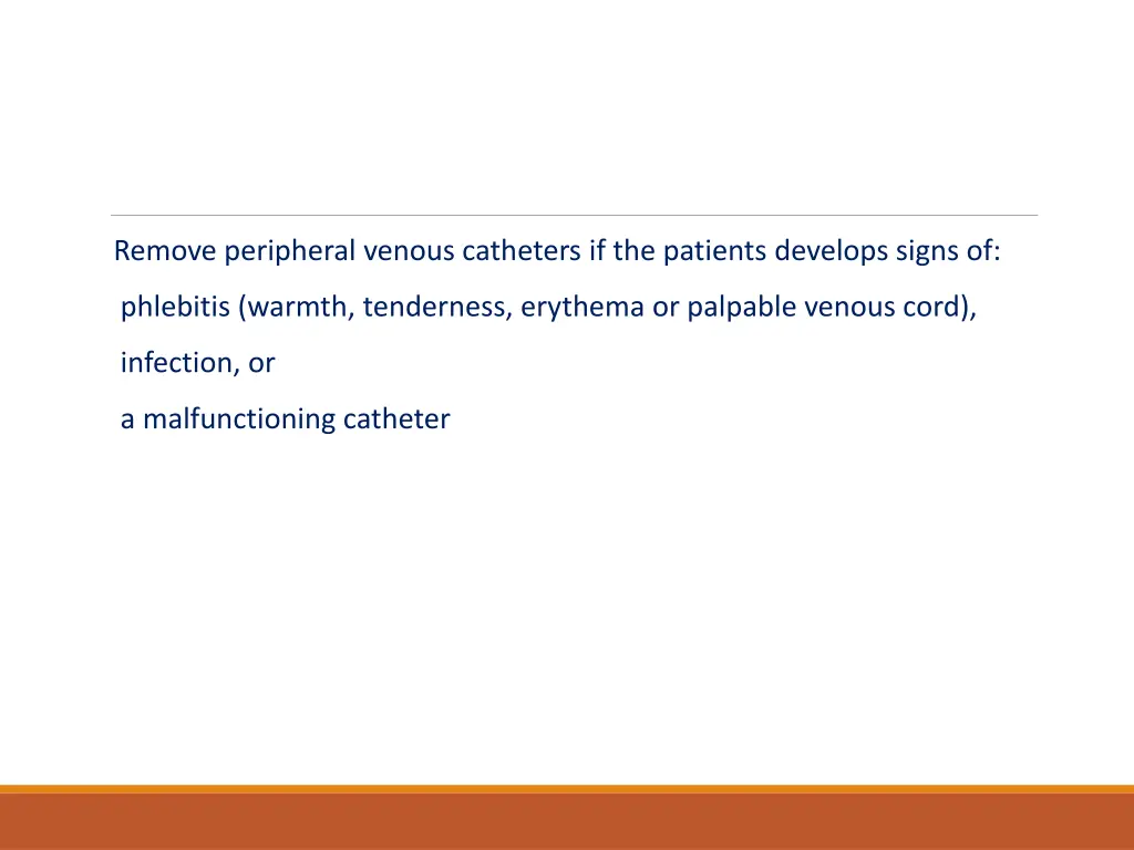 remove peripheral venous catheters