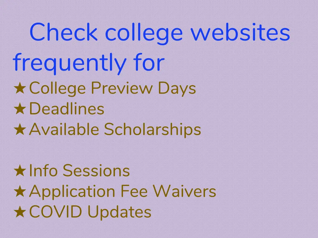 check college websites frequently for college