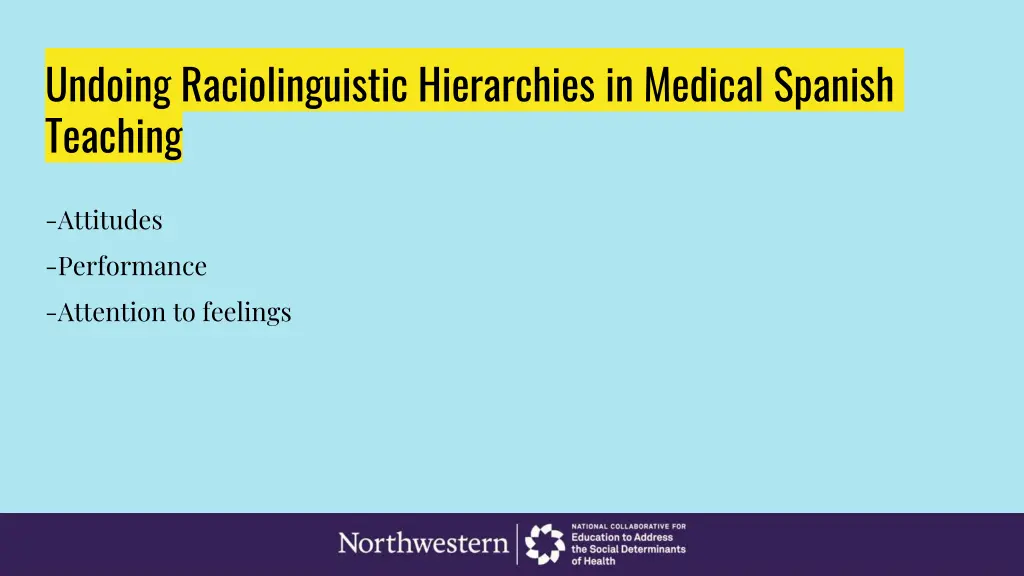 undoing raciolinguistic hierarchies in medical