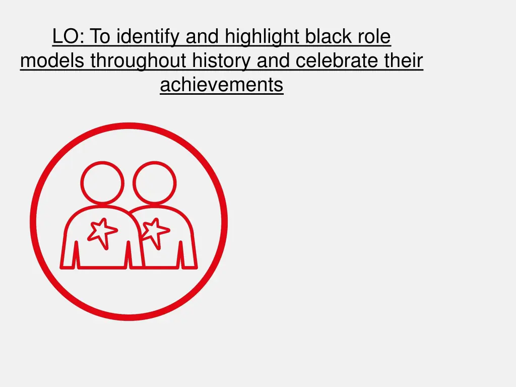 lo to identify and highlight black role models