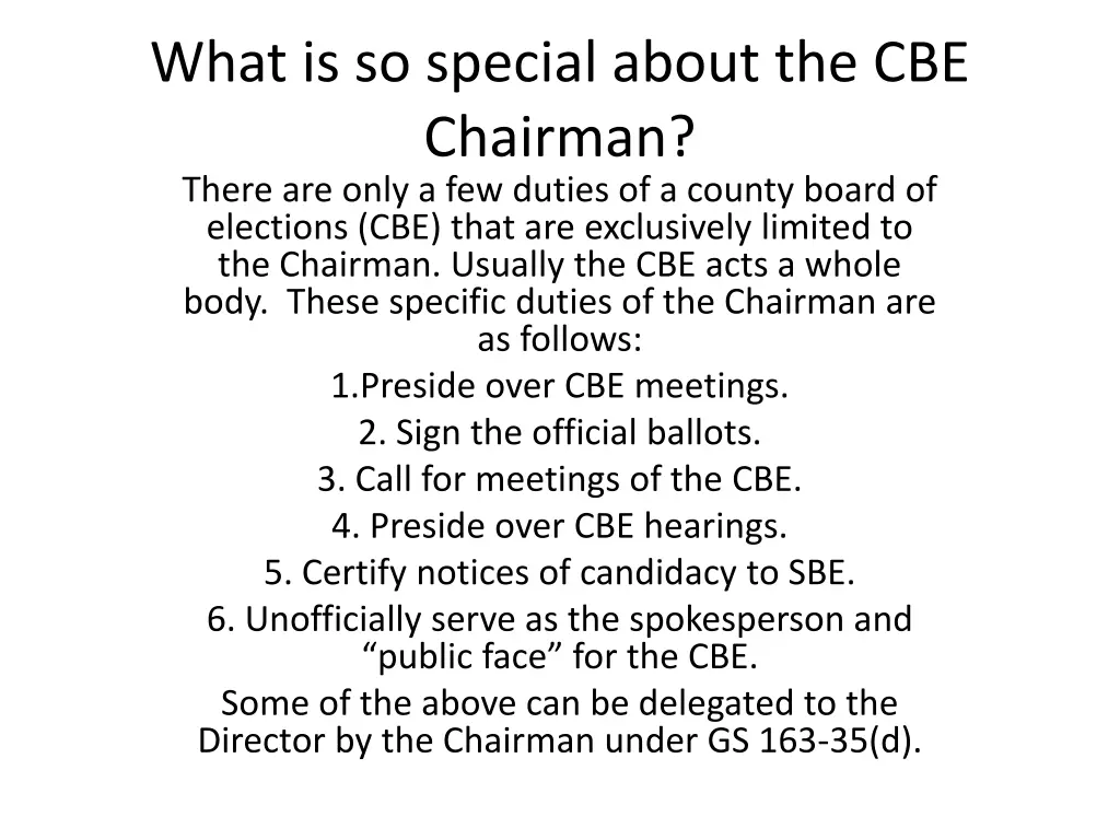 what is so special about the cbe chairman there