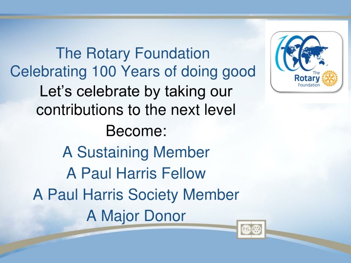 the rotary foundation celebrating 100 years