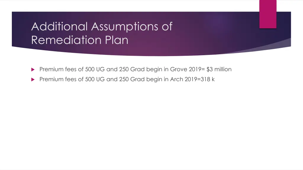 additional assumptions of remediation plan