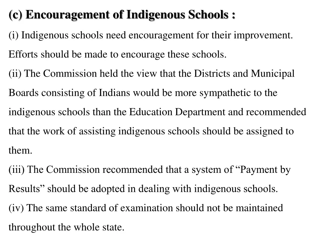 c encouragement of indigenous schools