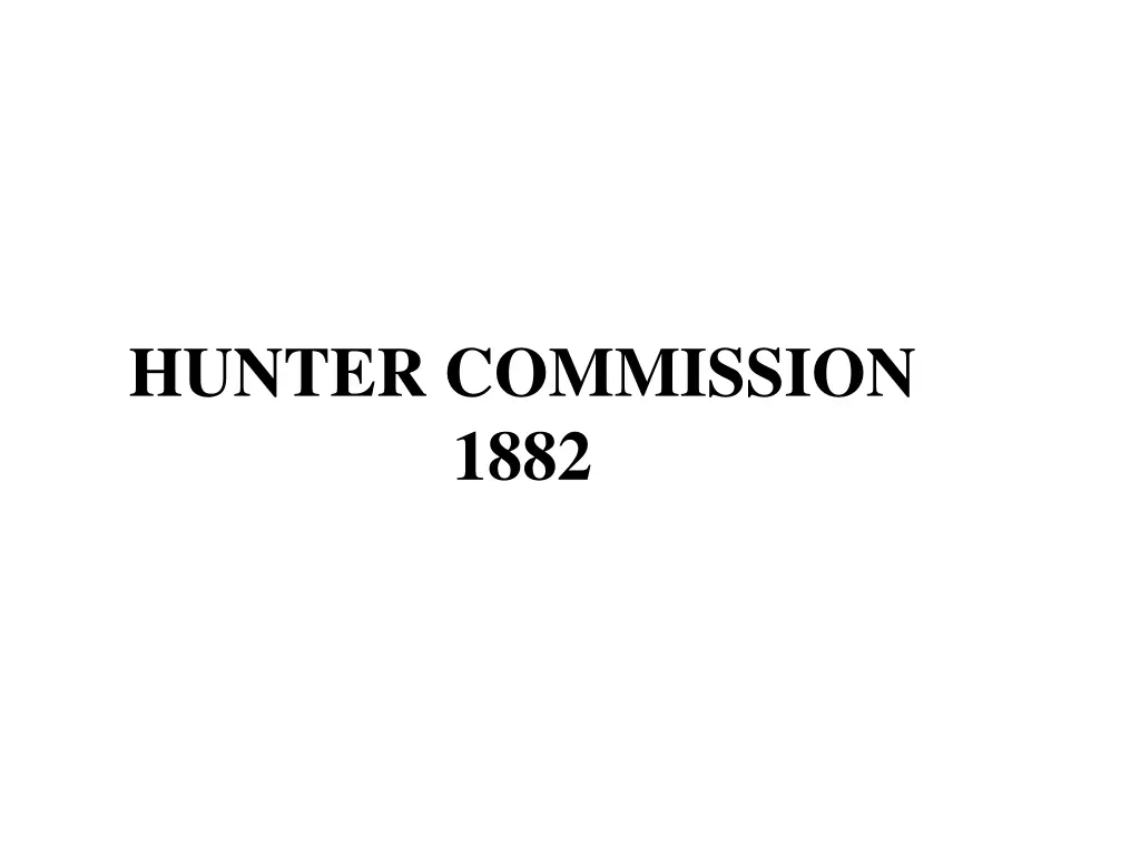 hunter commission 1882